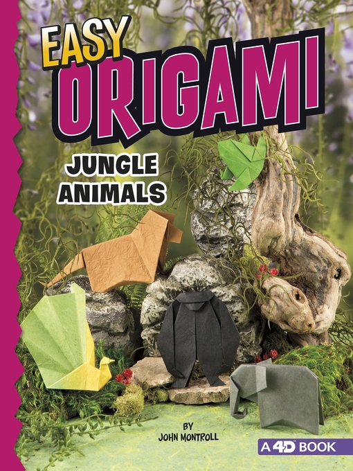 Title details for Easy Origami Jungle Animals by John Montroll - Available